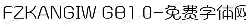 FZKANGIW GB1 0字体转换